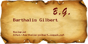Barthalis Gilbert névjegykártya